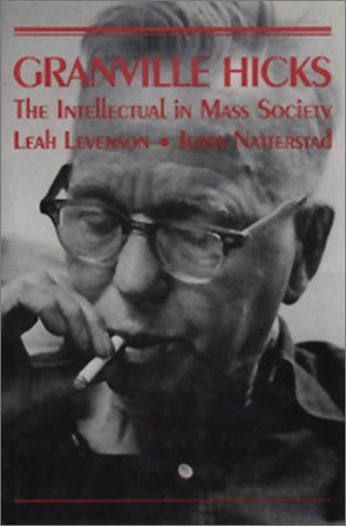 cover image Granville Hicks: The Intellectual in Mass Society