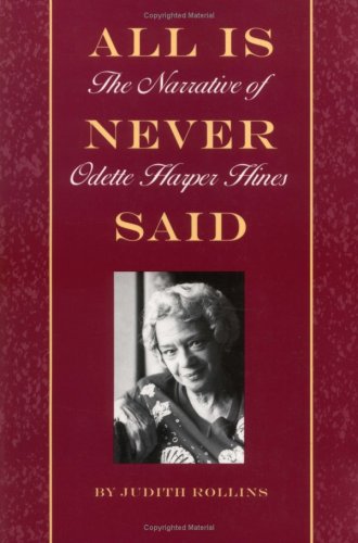 cover image All Is Never Said: The Story of Odette Harper Hines