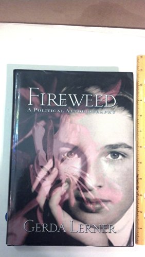 cover image FIREWEED: A Political Autobiography