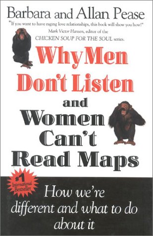 cover image Why Men Don't Listen & Women Can't Read Maps: How We're Different and What to Do about It