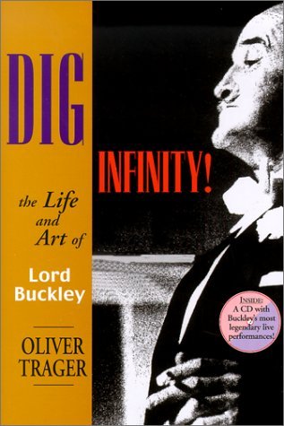 cover image DIG INFINITY!: The Life and Art of Lord Buckley