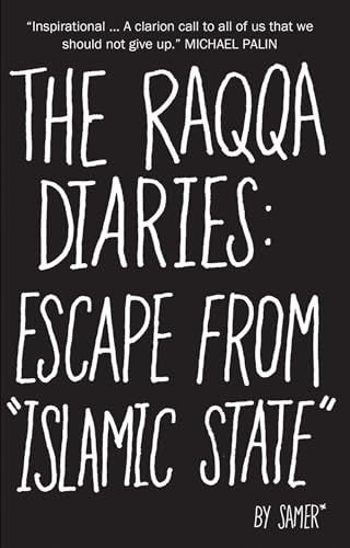 cover image The Raqqa Diaries: Escape from “Islamic State” 