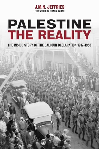 cover image Palestine: The Reality—The Inside Story of the Balfour Declaration 1917–1938