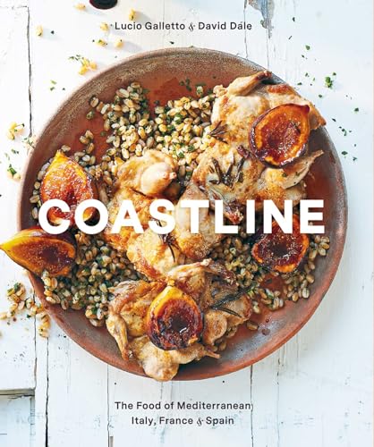 cover image Coastline: The Food of Mediterranean Italy, France, and Spain