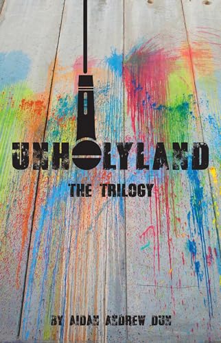cover image Unholyland: The Trilogy