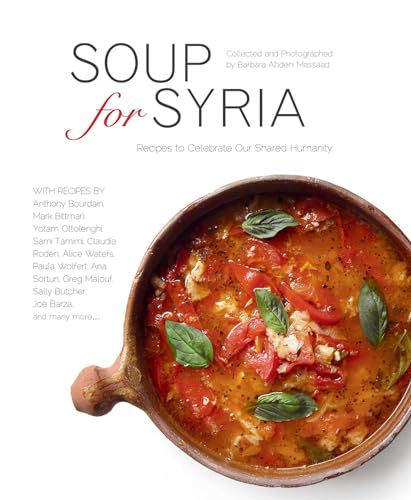 cover image Soup for Syria: Recipes to Celebrate Our Shared Humanity