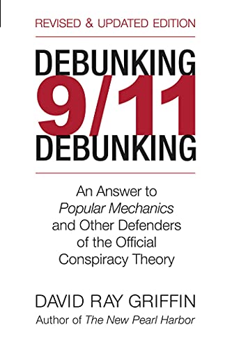 cover image Debunking 9/11 Debunking: An Answer to 'Popular Mechanics' and Other Defenders of the Official Conspiracy Theory