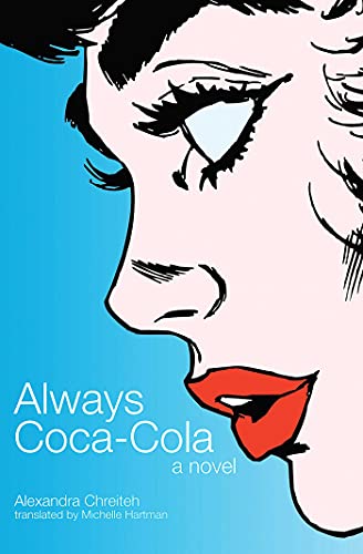 cover image Always Coca-Cola: A Novel
