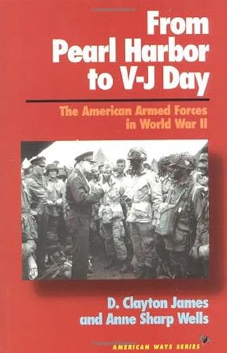 cover image From Pearl Harbor to V-J Day: The American Armed Forces in World War II