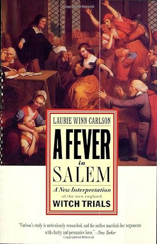 cover image A Fever in Salem: A New Interpretation of the New England Witch Trials