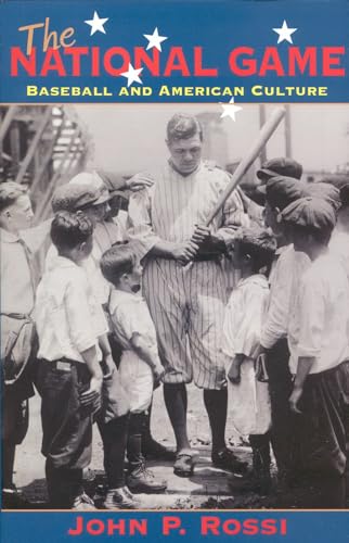 cover image The National Game: Baseball and American Culture