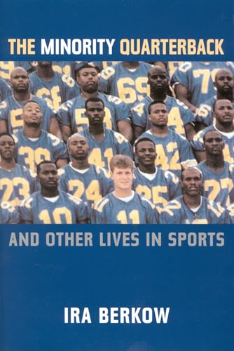 cover image The Minority Quarterback: And Other Lives in Sports