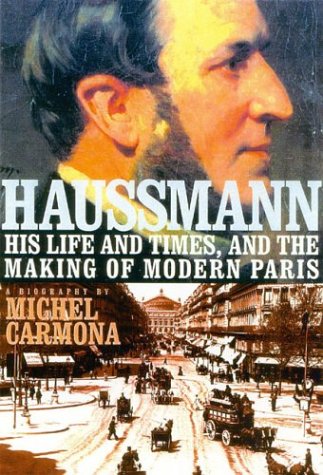 cover image HAUSSMANN: His Life and Times, and the Making of Modern Paris