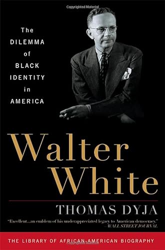 cover image Walter White: The Dilemma of Black Identity in America