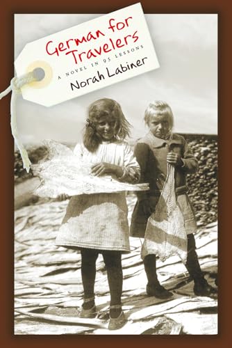 cover image German for Travelers: A Novel in 95 Lessons