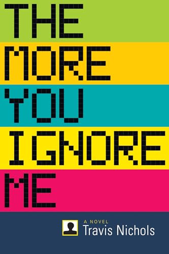 cover image The More You Ignore Me