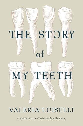 cover image The Story of My Teeth
