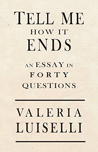 cover image Tell Me How It Ends: An Essay in 40 Questions