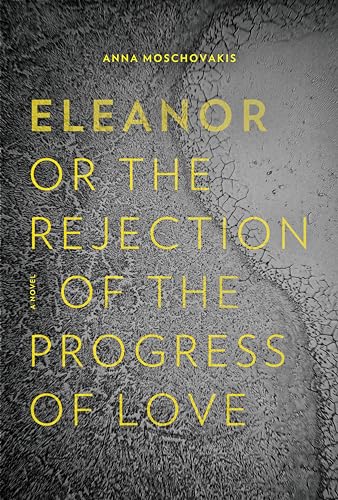 cover image Eleanor, or, the Rejection of the Progress of Love