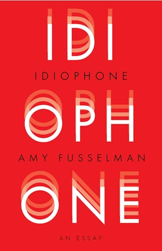 cover image Idiophone: An Essay