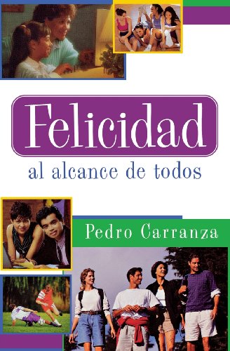 cover image Felicidad al Alcance de Todos