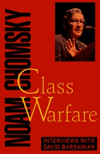 Class Warfare: Interviews with David Barsamian