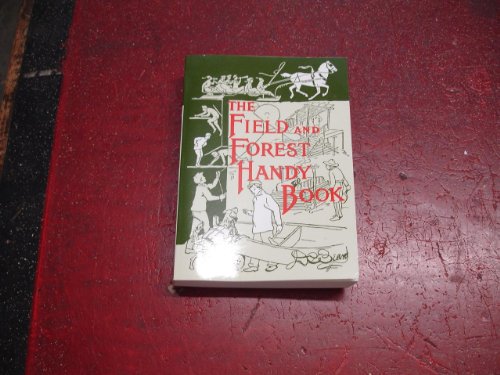 cover image The Field and Forest Handy Book: New Ideas for Out of Doors