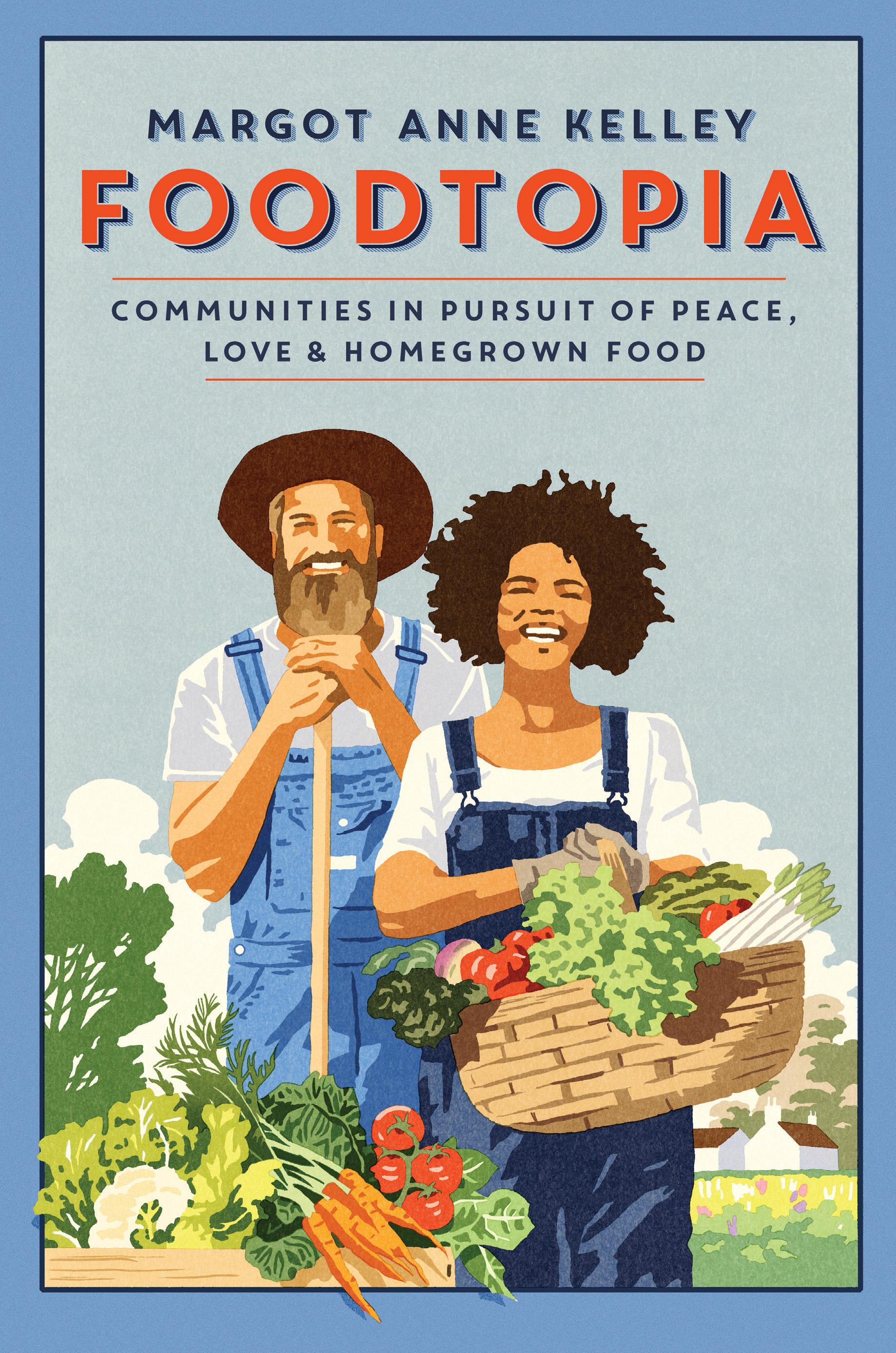 cover image Foodtopia: Communities in Pursuit of Peace, Love, & Homegrown Food