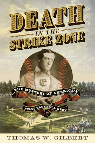 cover image Death in the Strike Zone: The Mystery of America’s First Baseball Hero