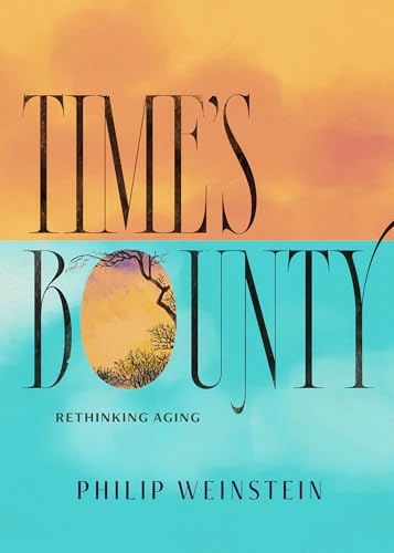 cover image Time’s Bounty: Rethinking Aging