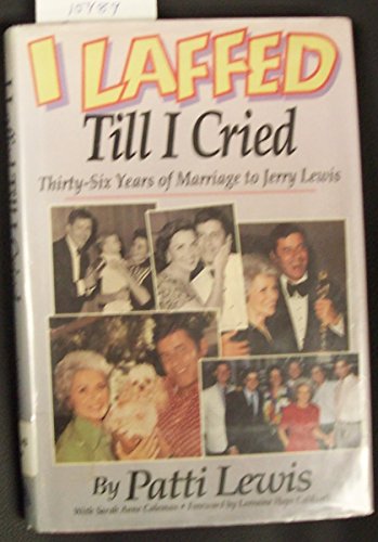 cover image I Laffed Till I Cried: Thirty-Six Years of Marriage to Jerry Lewis