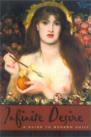 cover image Infinite Desire: A Guide to Modern Guilt