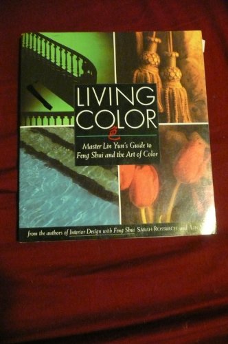 cover image Living Color: Master Lin Yuns Guide to Feng Shui and the Art of Color