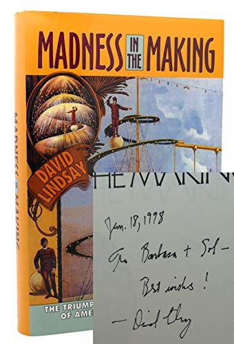 cover image Madness in the Making: The Triumphant Rise and Untimely Fall of America's Show Inventors