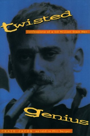 cover image Twisted Genius: Confessions of a $10 Million Scam Man