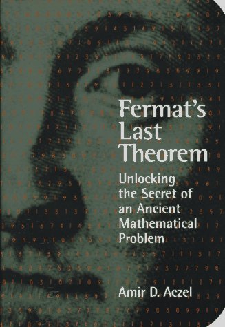 cover image Fermat's Last Theorem: Unlocking the Secret of an Ancient Mathematical Problem