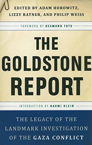 cover image The Goldstone Report: The Legacy of the Landmark Investigation of the Gaza Conflict