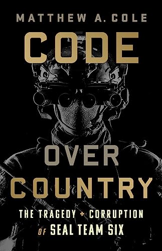 cover image Code over Country: The Tragedy and Corruption of SEAL Team Six