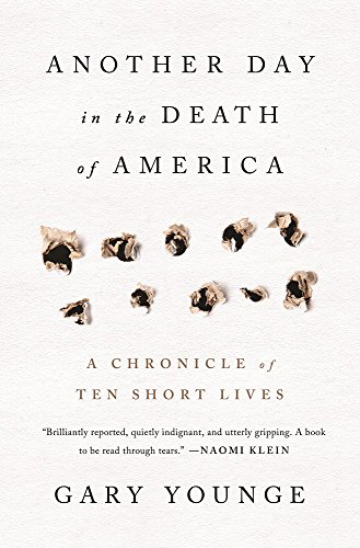 cover image Another Day in the Death of America: A Chronicle of Ten Short Lives 