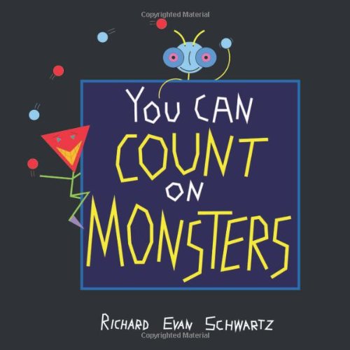 cover image You Can Count on Monsters: The First 100 Numbers and Their Characters