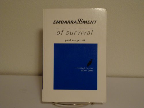 cover image EMBARRASSMENT OF SURVIVAL: Selected Poems 1970–2000 
