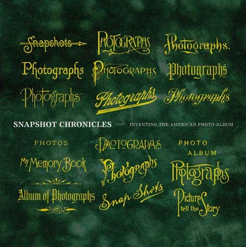 cover image Snapshot Chronicles: Inventing the American Photo Album