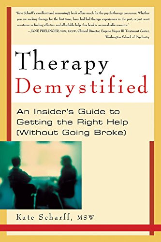 cover image Therapy Demystified: An Insider's Guide to Getting the Right Help Without Going Broke