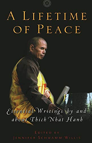 cover image A LIFETIME OF PEACE: Essential Writings by and About Thich Nhat Hanh