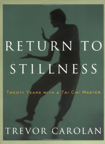 cover image Return to Stillness: Twenty Years with a Tai Chi Master