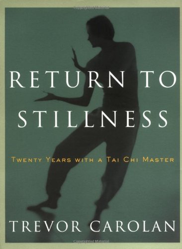 cover image Return to Stillness: Twenty Years with a Tai Chi Master