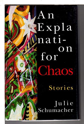 cover image An Explanation for Chaos: Stories