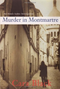 Murder in Montmartre: An Aime Leduc Investigation