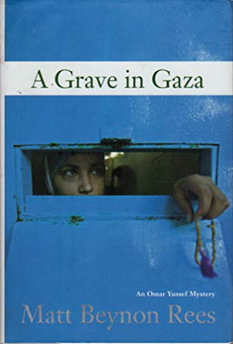 cover image A Grave in Gaza: An Omar Yussef Mystery