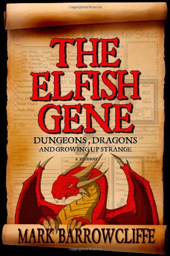 cover image The Elfish Gene: Dungeons, Dragons & Growing Up Strange